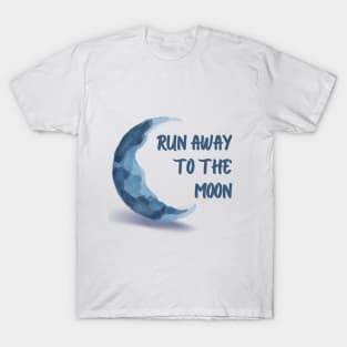 Run Away To The Moon T-Shirt
